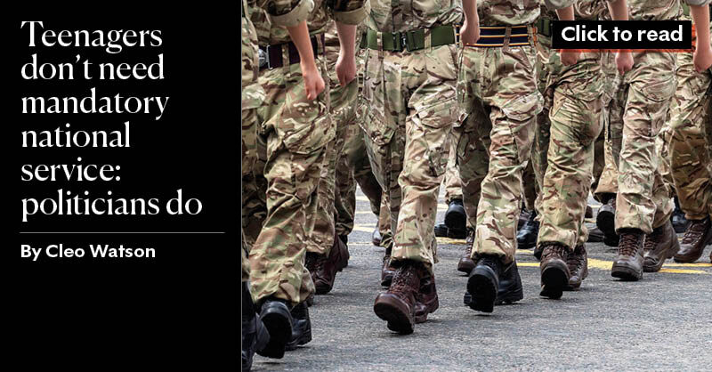Teenagers don’t need mandatory national service: politicians do