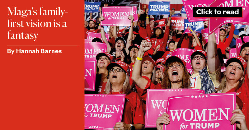 Maga's family-first vision is a fantasy