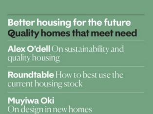 Better housing for the future: Quality homes that meet need
