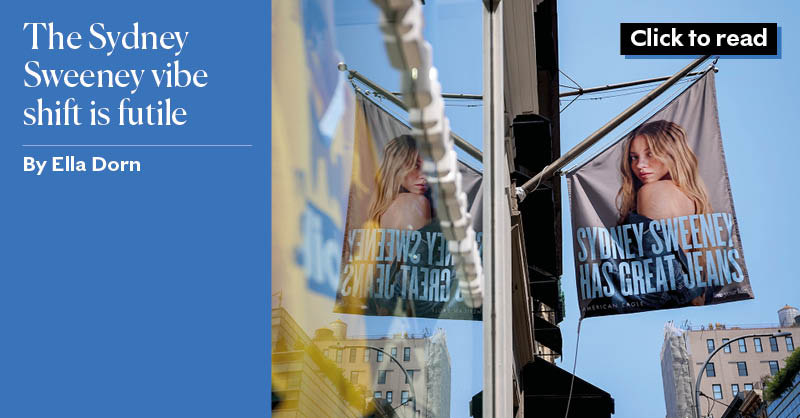 The Sydney Sweeney vibe shift is futile